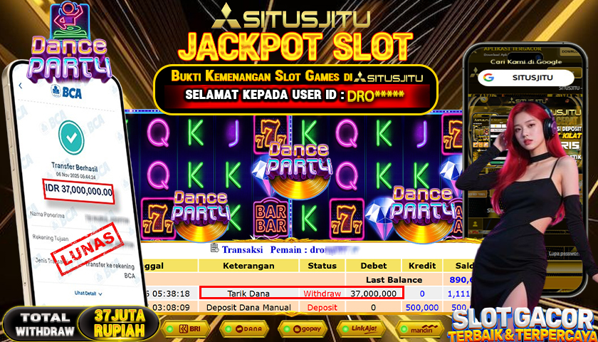 SITUSJITU  id : DRO***** JACKPOT SLOT DANCE PARTY PRAGMATIC PLAY   Rp.37.000.000,- LUNAS