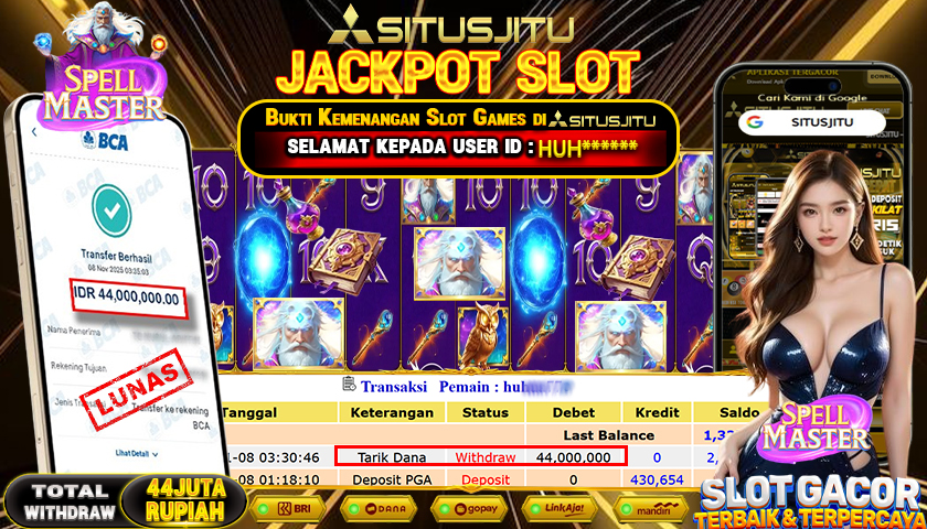SITUSJITU  id : HUH***** JACKPOT SLOT SPELLMASTER  PRAGMATIC PLAY   Rp.44.000.000,- LUNAS