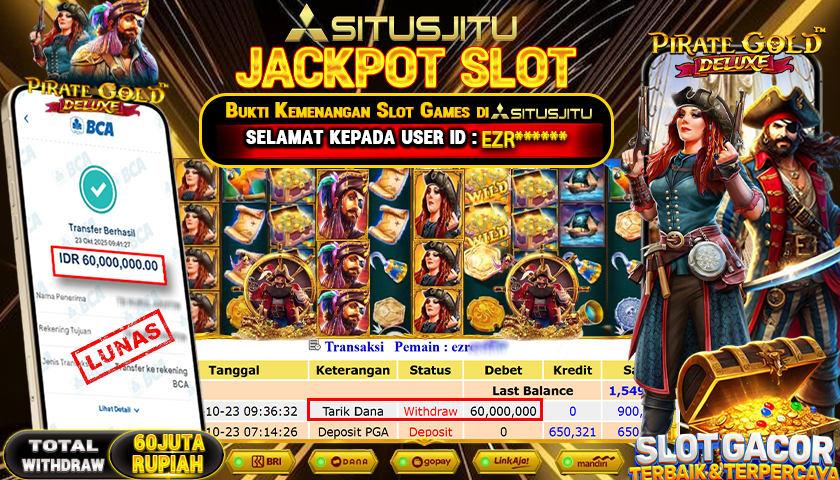 SITUSJITU  id : EZR******* JACKPOT SLOT PIRATE GOLD DELUXE PRAGMATIC PLAY   Rp. 60.000.000 ,- LUNAS