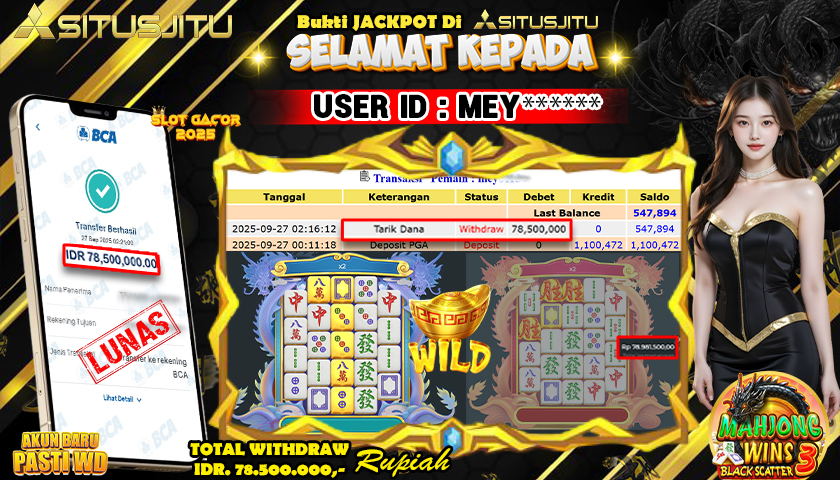 SITUSJITU  id : MEY**** JACKPOT SLOT MAHJONG WINS 3- BLACK SCATTER PRAGMATIC  PLAY Rp. 78.500.000 ,- LUNAS