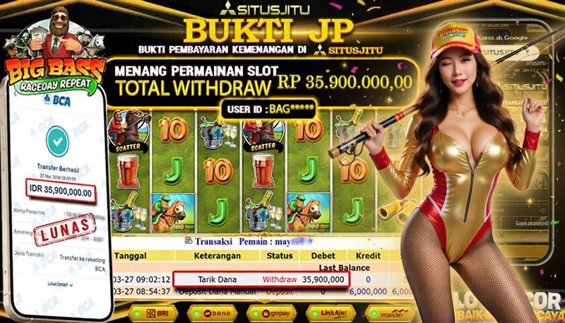 SITUSJITU id : BAG***** JACKPOT SLOT Big Bass Raceday Repeat Pragmatic Play TOTAL WITHDRAW  Rp.35.900.000 ,- LUNAS