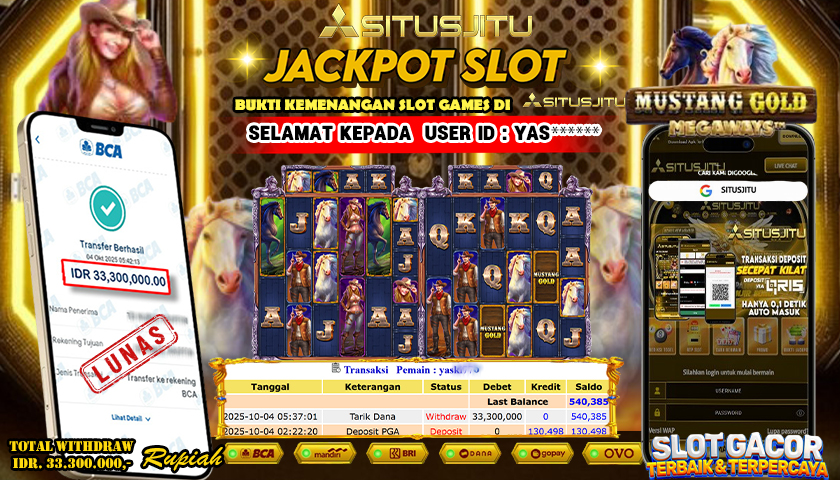SITUSJITU  id : YAS**** JACKPOT SLOT MUSTANG GOLD MEGAWAYS PRAGMATIC  PLAY Rp. 33.300.000 ,- LUNAS