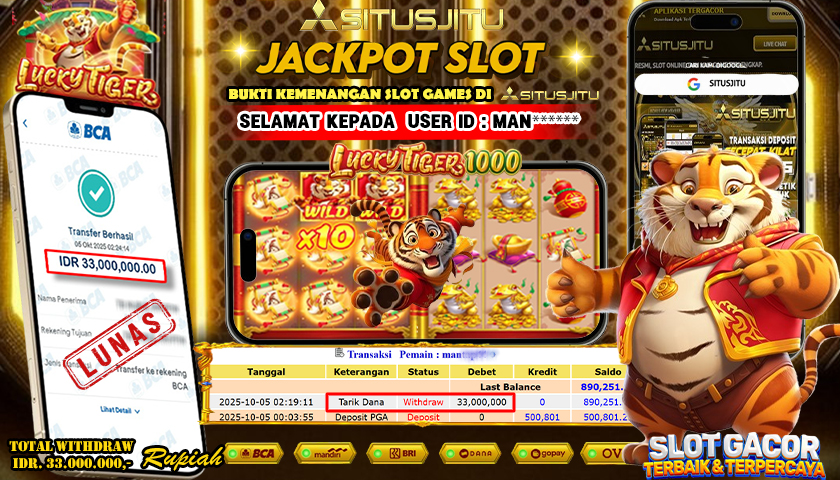 SITUSJITU  id : MAN**** JACKPOT SLOT LUKCY TIGER PRAGMATIC PLAY  Rp. 33.000.000 ,- LUNAS