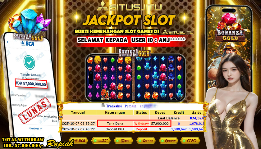 SITUSJITU id : ANJ***** JACKPOT DI BONANZA GOLD  PRAGMATIC PLAY  TOTAL WITHDRAW Rp.57.900.000 ,- LUNAS