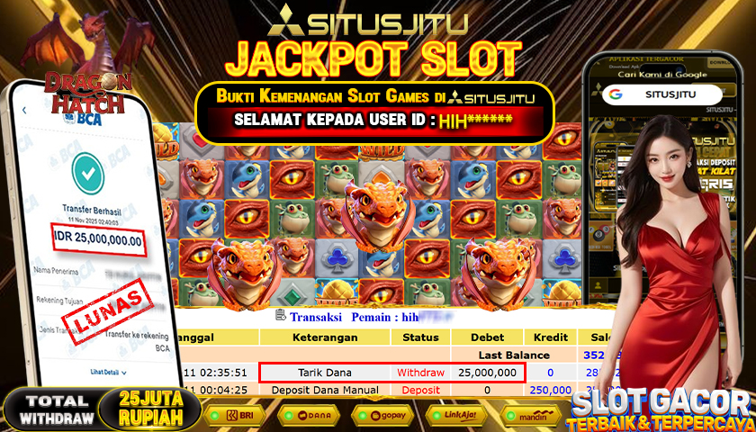 SITUSJITU  id : HIH****** JACKPOT SLOT DRAGON HATCH PG SOFT   Rp.25.000.000,- LUNAS