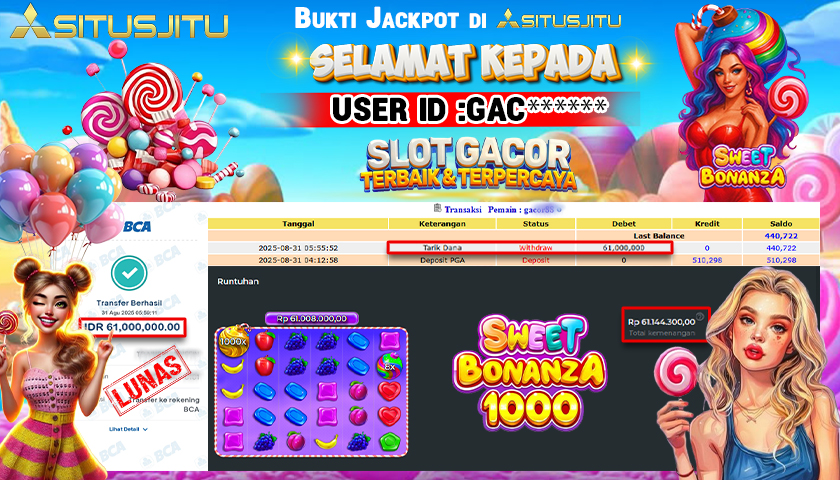 SITUSJITU id :  GAC***** JACKPOT SLOT DI SWEET BONANZA 1000 Rp.61.000.000 ,- LUNAS