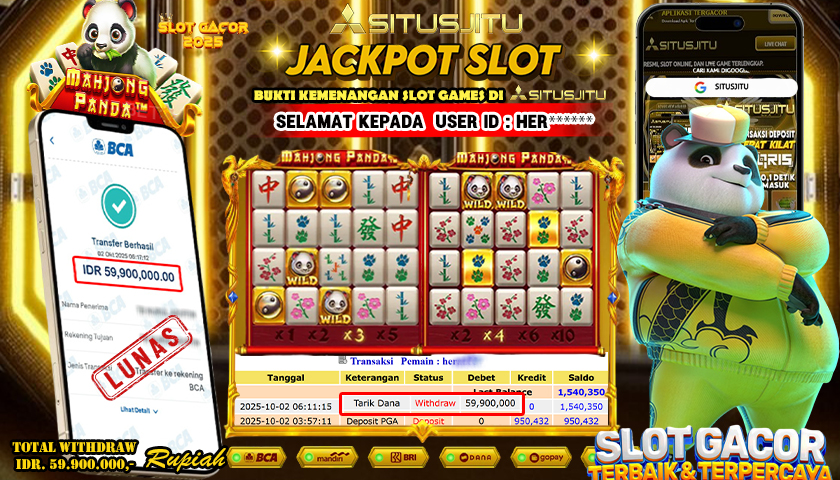 SITUSJITU  id : HER**** JACKPOT SLOT MAHJONG PANDA PRAGMATIC  PLAY Rp. 59.900.000 ,- LUNAS