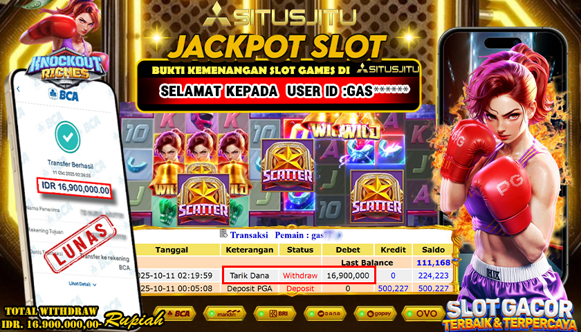 SITUSJITU id : GAS***** JACKPOT KNOUCKOUT RICHES PG SOFT TOTAL WITHDRAW Rp.16.900.000  ,- LUNAS
