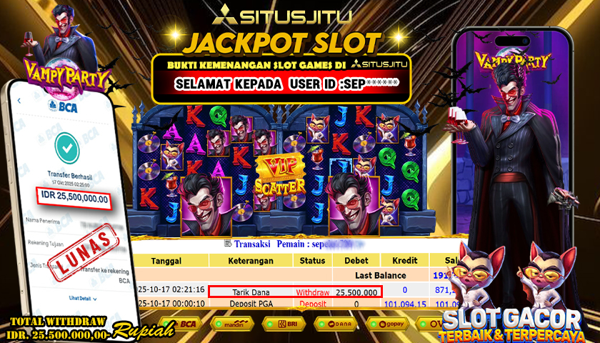 SITUSJITU  id : SEP***** JACKPOT SLOT VAMPY PARTY PRAGMATIG PLAY Rp. 25.500.000 ,- LUNAS
