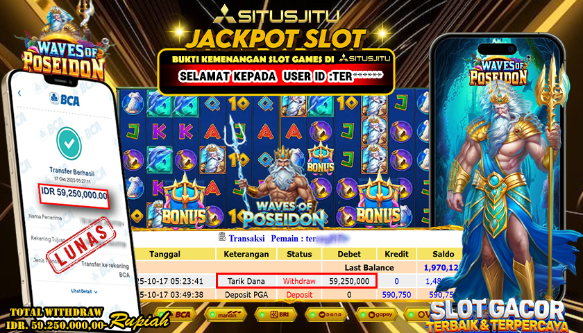 SITUSJITU  id : TER***** JACKPOT SLOT WAFES OF POSEIDON PRAGMATIG PLAY Rp. 59.250.000 ,- LUNAS