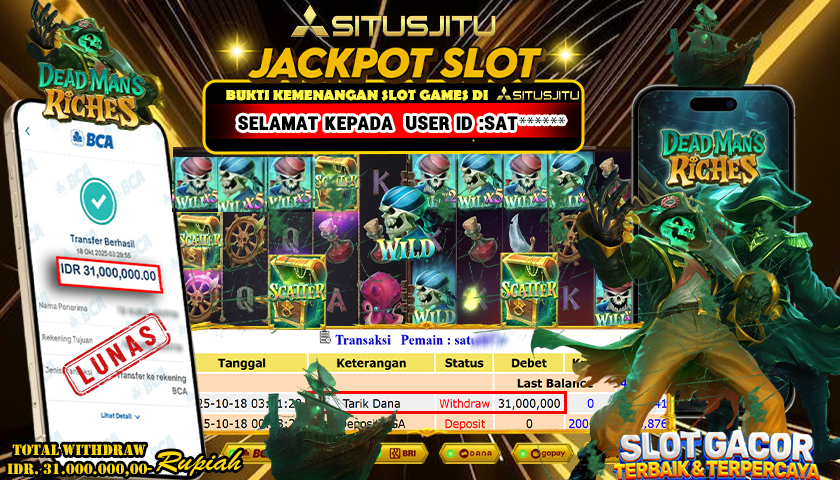 SITUSJITU  id : SAT***** JACKPOT SLOT DEAD MAN'S RICHES PG SOFT Rp. 31.000.000 ,- LUNAS