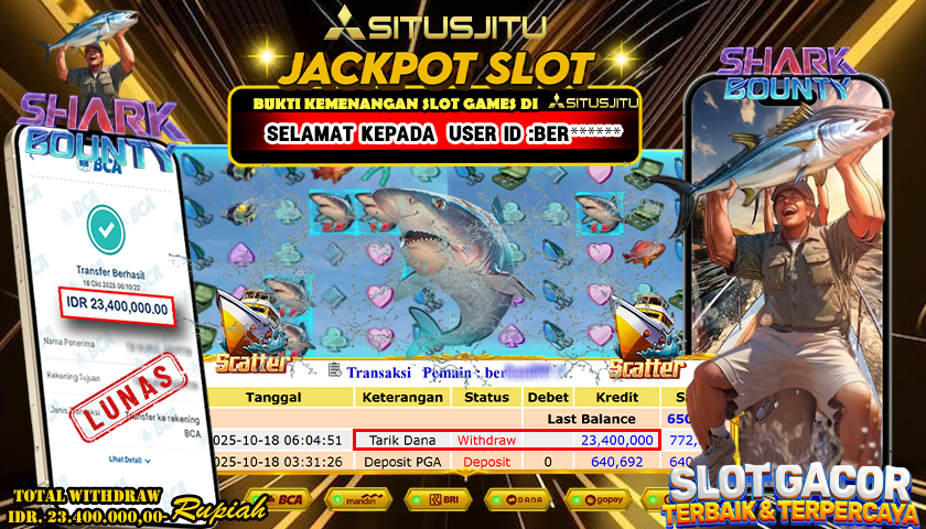 SITUSJITU  id : BER***** JACKPOT SLOT SHARK BOUNTY PG SOFT Rp. 23.400.000 ,- LUNAS