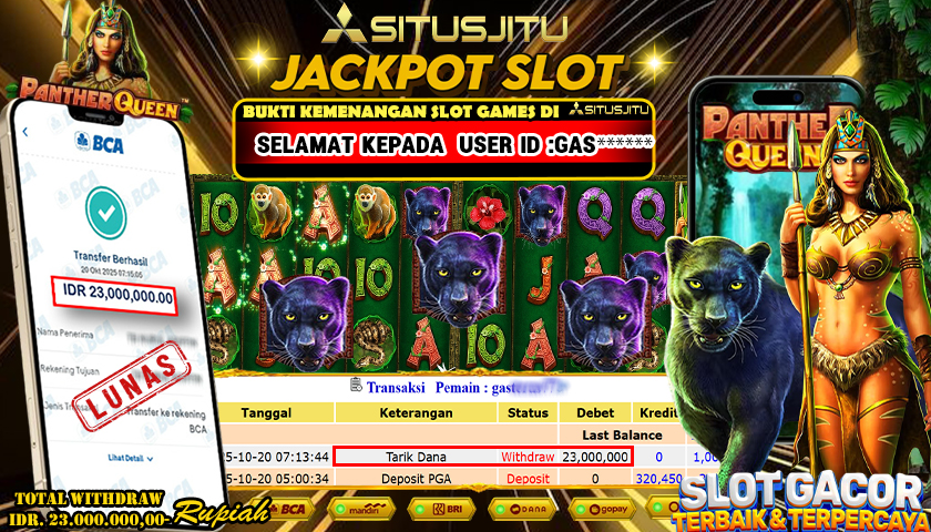SITUSJITU  id : GAS****** JACKPOT SLOT PANTHER QUEEN PRAGMATIG PLAY Rp. 23.000.000 ,- LUNAS