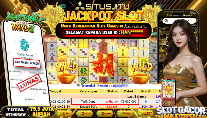 SITUSJITU  id : HAN******* JACKPOT SLOT MAHJONG WAYS 2 PG SOGT   Rp. 79.900.000 ,- LUNAS