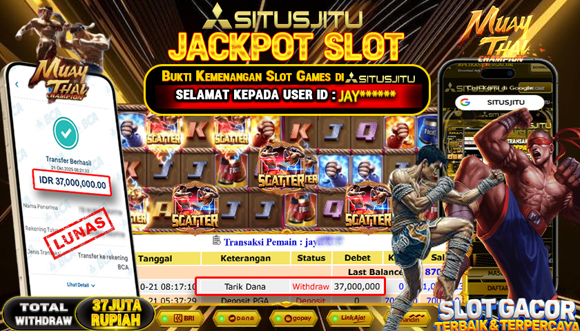 SITUSJITU  id : JAY******* JACKPOT SLOT MUAY THAI CHAMPION PG SOFT  Rp. 37.000.000 ,- LUNAS