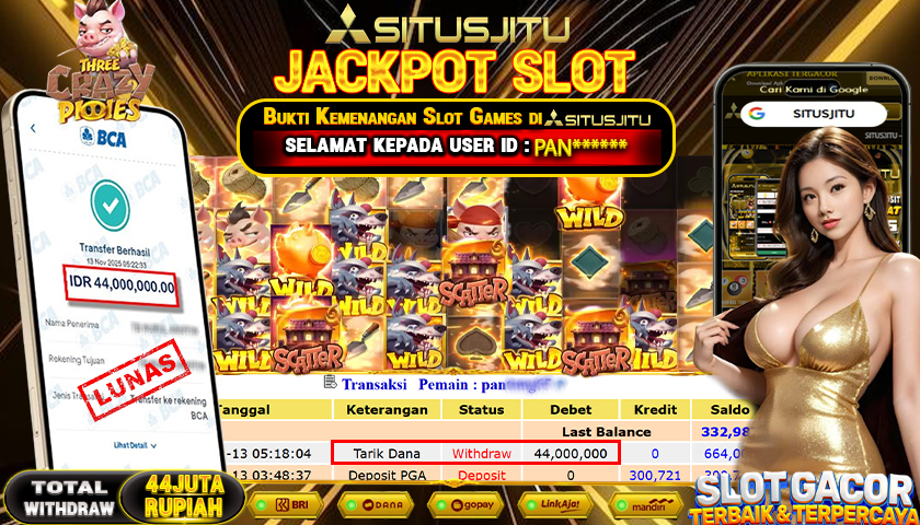 SITUSJITU  id : PAN****** JACKPOT SLOT THREE CRAZY PIGGIES PG SOFT   Rp.44.000.000,- LUNAS