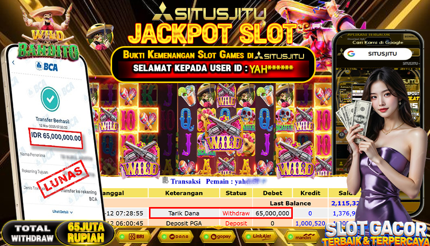 SITUSJITU  id : YAH****** JACKPOT SLOT WILD BANDITO PG SOFT   Rp.65.000.000,- LUNAS