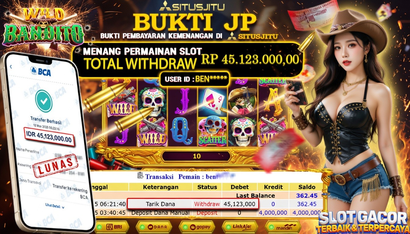 SITUSJITU id : BEN***** JACKPOT SLOT Wild Bandito PGSoft TOTAL WITHDRAW  Rp.45.123.000 ,- LUNAS