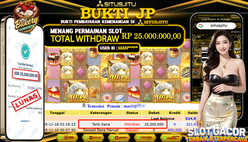 SITUSJITU  id : MAN****** JACKPOT SLOT BAKERY BONANZA PG SOFT   Rp.25.000.000,- LUNAS