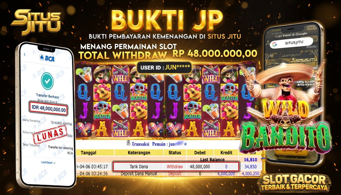 SITUSJITU id : JUN***** JACKPOT SLOT Slot WILD BANDITO PG SOFT TOTAL WITHDRAW  Rp.48.000.000 ,- LUNAS