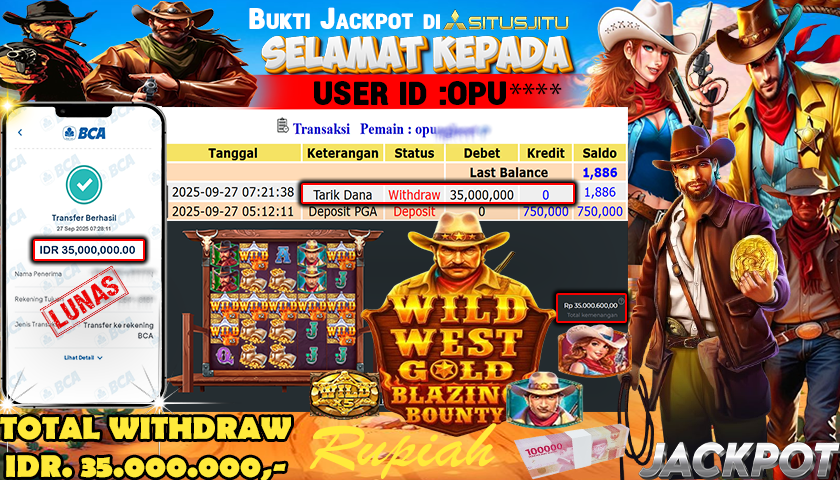 SITUSJITU  id : OPU**** JACKPOT SLOT WILD WEST GOLD BLAZING BOUNTY PRAGMATIC  PLAY Rp. 35.000.000 ,- LUNAS