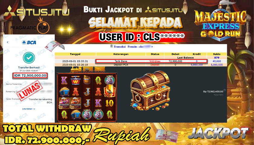SITUSJITU id : CLS****** JACKPOT SLOT MAJESTIC EXPRESS - GOLD RUN Rp.72.900.000 ,- LUNAS