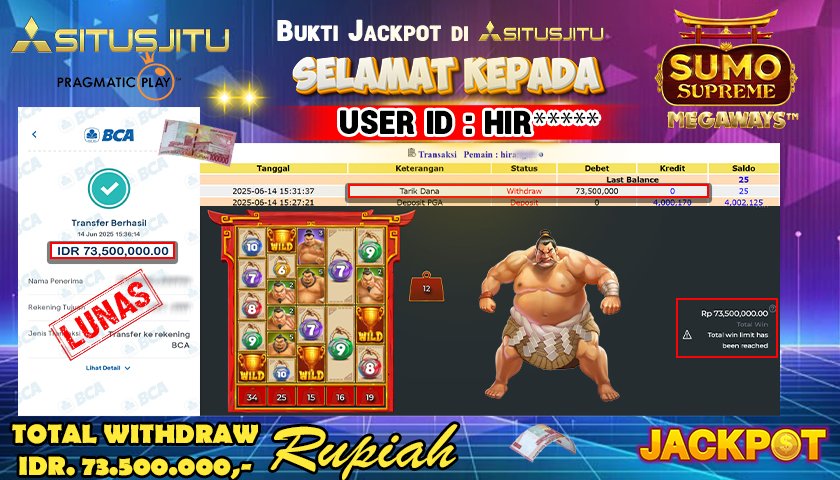 SITUSJITU id : HIR**** JACKPOT SLOT SUMO SUPREME MEGAWAYS PRAGMATIC PLAY Rp.73.500.000 ,- LUNAS