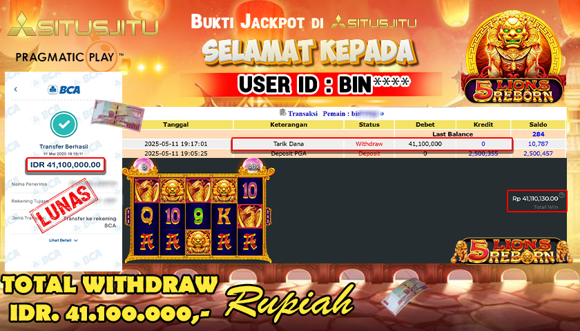 SITUSJITU id : BIN**** JACKPOT MENANG BESAR DI 5 LIONS REBORN PRAGMATIC PLAY Rp.41.100.000 ,- LUNAS