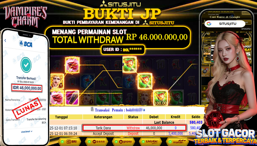 SITUSJITU  id : BOL**** JACKPOT SLOT VAMPIRES CHARM PG SOFT  Rp.46.000.000,- LUNAS