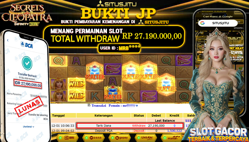 SITUSJITU  id : MRB**** JACKPOT SLOT SECRETS OF CLEOPATRA INFINITY REELS PG SOFT  Rp.27.190.000,- LUNAS