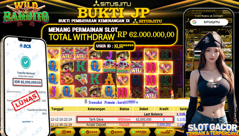 SITUSJITU  id : KUR***** JACKPOT SLOT WILD BANDITO PG SOFT Rp.62.000.000,- LUNAS