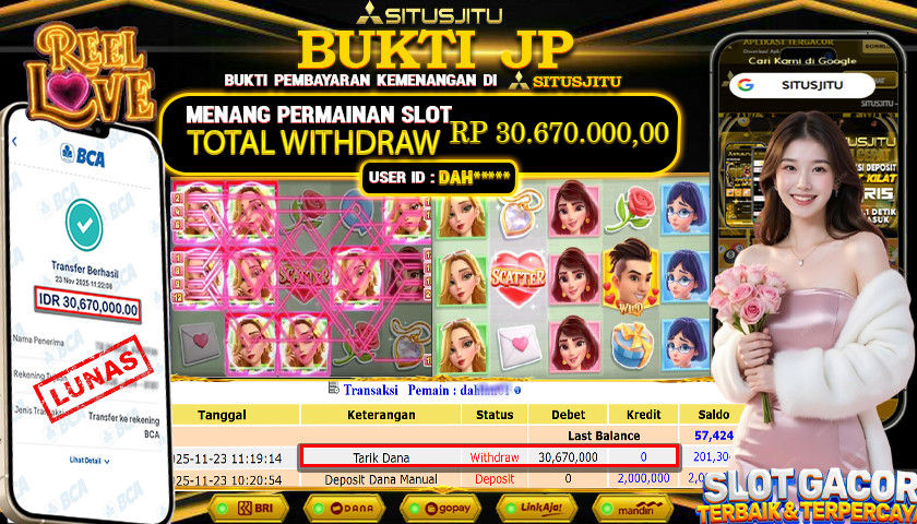 SITUSJITU  id : DAH***** JACKPOT SLOT REEL LOVE PG SOFT  Rp.30.670.000,- LUNAS