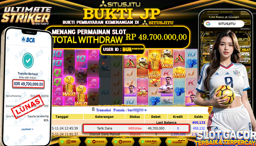 SITUSJITU  id : BUR***** JACKPOT SLOT ULTIMATE STRIKER PG SOFT  Rp.49.700.000,- LUNAS