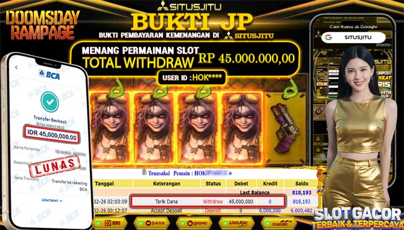 SITUSJITU id : HOK***** JACKPOT SLOT  DOOMSDAY RAMPAGE PG SOFT TOTAL WITHDRAW  Rp.45.000.000 ,- LUNAS