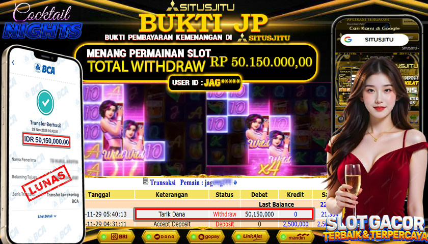 SITUSJITU  id : JAG***** JACKPOT SLOT COKTAIL NIGHTS PG SOFT  Rp.50.150.000,- LUNAS