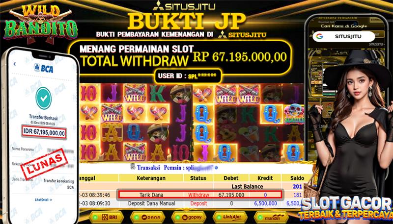 SITUSJITU  id : SPL*** JACKPOT SLOT WILD BANDITO PG SOFT Rp.67.195.000,- LUNAS