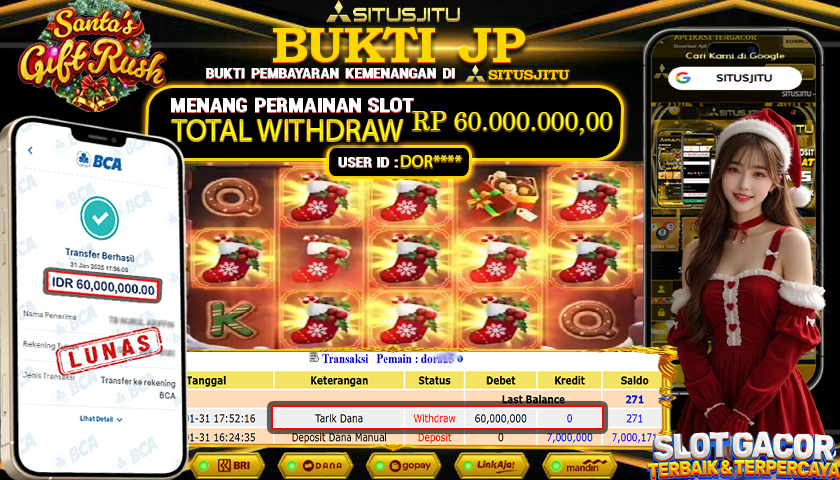 SITUSJITU id : DOR***** JACKPOT SLOT SANTA GIFT RUSH PG SOFT  Rp.60.000.000 ,- LUNAS