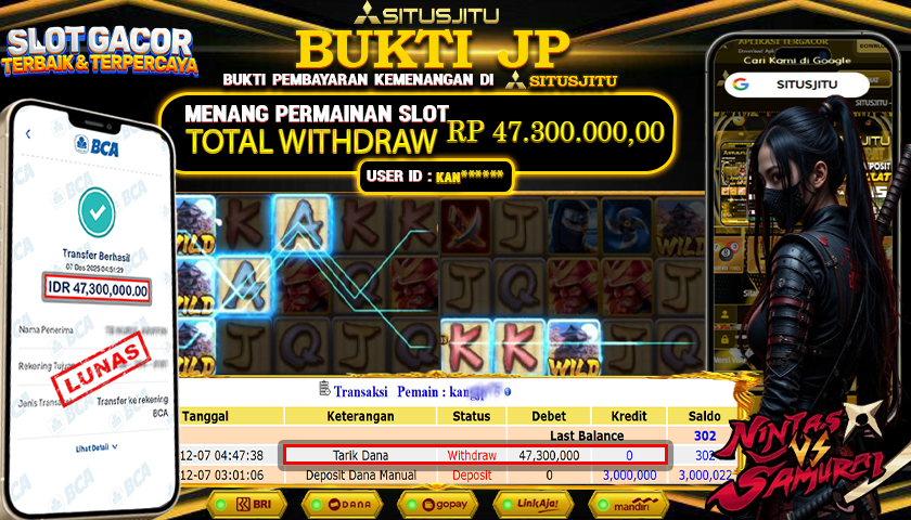 SITUSJITU  id : KAN***** JACKPOT SLOT NINJA VS SAMURAI PG SOFT Rp.47.300.000,- LUNAS