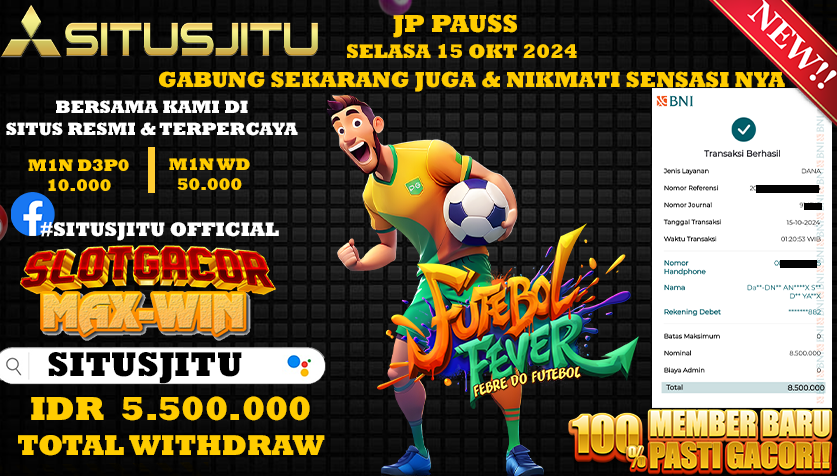 SITUSJITU id : S16***** JACKPOT Futebol Fever Rp.5.500.000 ,- LUNAS