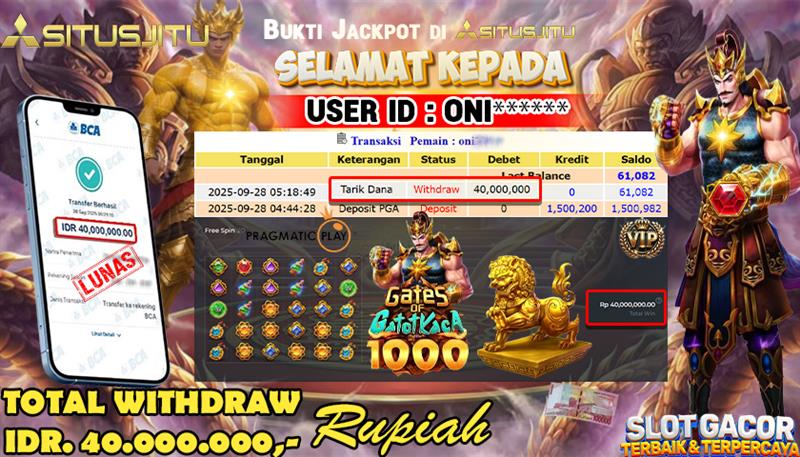 SITUSJITU  id : ONI**** JACKPOT SLOT GATES OF GATOT KACA 1000 PRAGMATIC  PLAY Rp. 40.000.000 ,- LUNAS