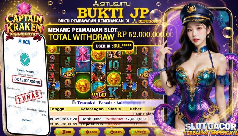 SITUSJITU id : BUL***** JACKPOT SLOT Captain Kraken Megaways Pragmatic Play  TOTAL WITHDRAW  Rp.52.000.000 ,- LUNAS