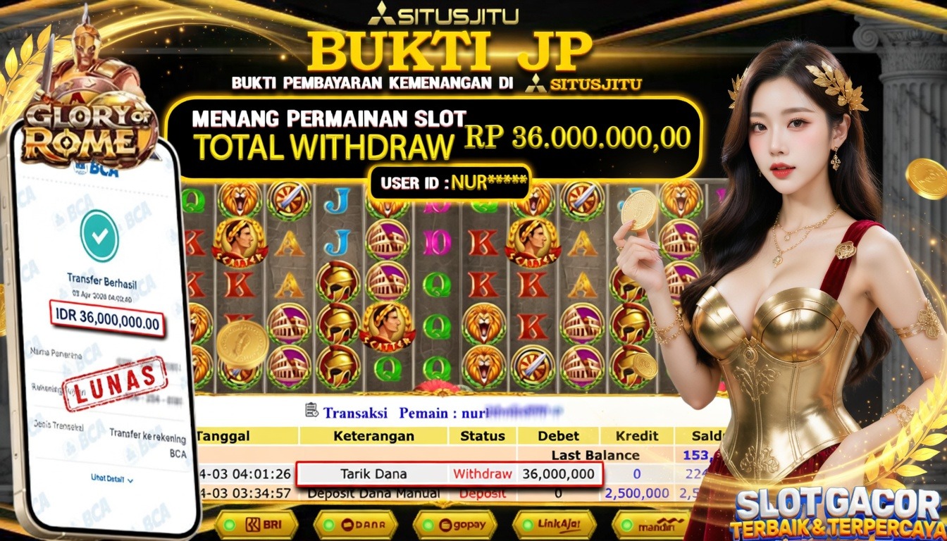 SITUSJITU id : NUR***** JACKPOT SLOT Glory Of Rome 1000 Pragmatic Play TOTAL WITHDRAW  Rp.36.000.000 ,- LUNAS