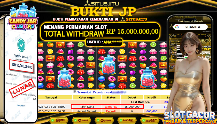 SITUSJITU id : ANA***** JACKPOT SLOT  CANDY JAR CLUSTERS PRAGMATIC PLAY TOTAL WITHDRAW  Rp.15.000.000 ,- LUNAS