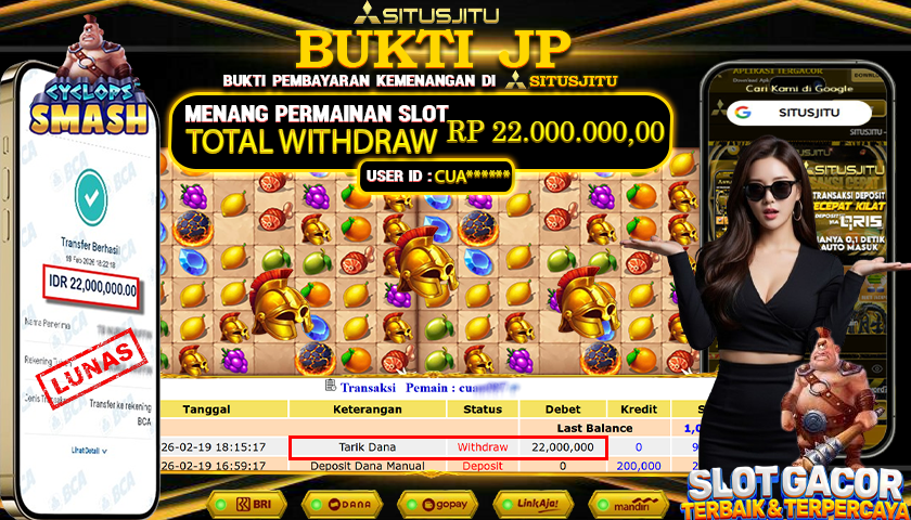 SITUSJITU id : CUA***** JACKPOT SLOT CYCLOPS SMASH PRAGMATIC PLAY TOTAL WITHDRAW  Rp.22.000.000 ,- LUNAS