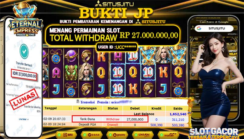 SITUSJITU id : UCC***** JACKPOT SLOT ETERNAL EMPRESS PRAGMATIC PLAY TOTAL WITHDRAW  Rp.27.000.000 ,- LUNAS