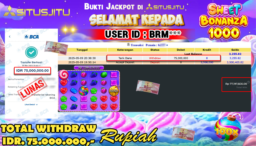 SITUSJITU  id : BRM*** MENANG BESAR DI SLOT SWEET BONANZA 1000 PRAGMATIC PLAY DENGAN TOTAL WITHDRAW Rp.75.000.000 ,- LUNAS