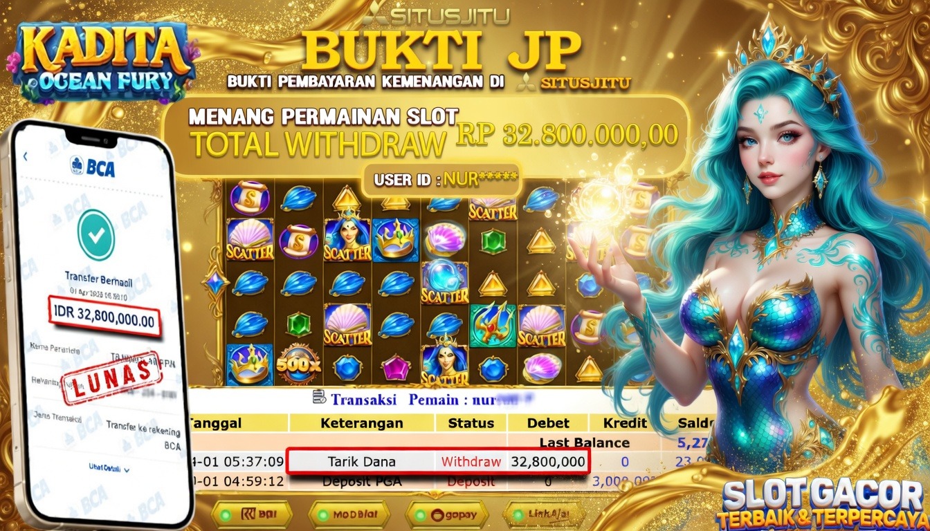 SITUSJITU id : NUR***** JACKPOT SLOT Kadita Ocean Fury Pragmatic Play TOTAL WITHDRAW  Rp.32.800.000 ,- LUNAS