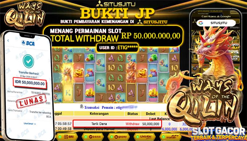 SITUSJITU id : ETIG***** JACKPOT SLOT  Ways of the qilin PG SOFT  TOTAL WITHDRAW  Rp.50.000.000 ,- LUNAS