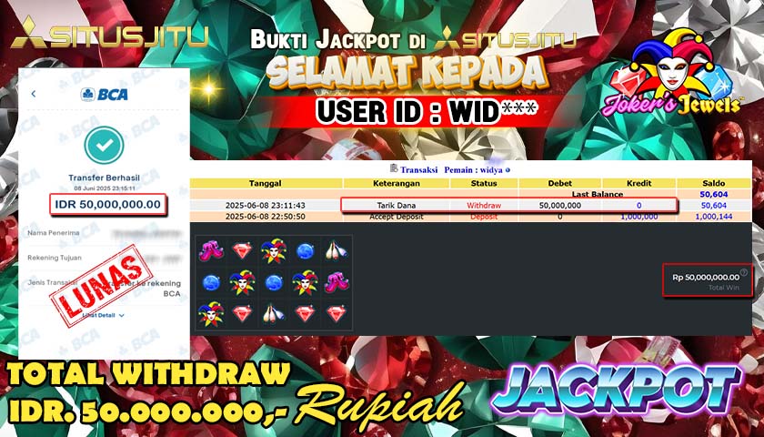 SITUSJITU id : WID*** JACKPOT SLOT JOKER JEWELS Rp.50.000.000 ,- LUNAS