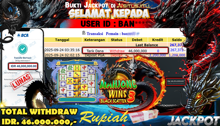 SITUSJITU  id : BAN**** JACKPOT SLOT MAHJONG WINS 3 -BLACK SCATTTER PRAGMATIC  PLAY Rp. 46.000.000 ,- LUNAS